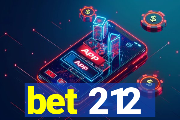 bet 212